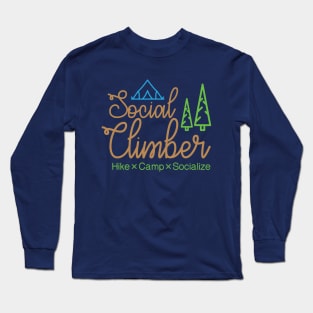 Social Climber (Hike, Camp, Socialize) Long Sleeve T-Shirt